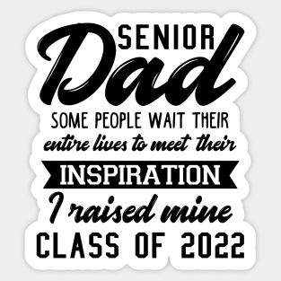 Proud Dad of a 2022 Senior Sticker